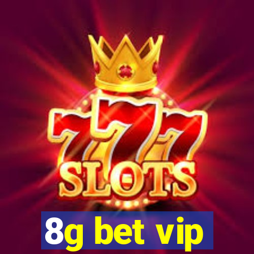 8g bet vip